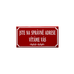 Smaltovaná cedule "Jste na správné adrese", 50 x 25 cm, červená